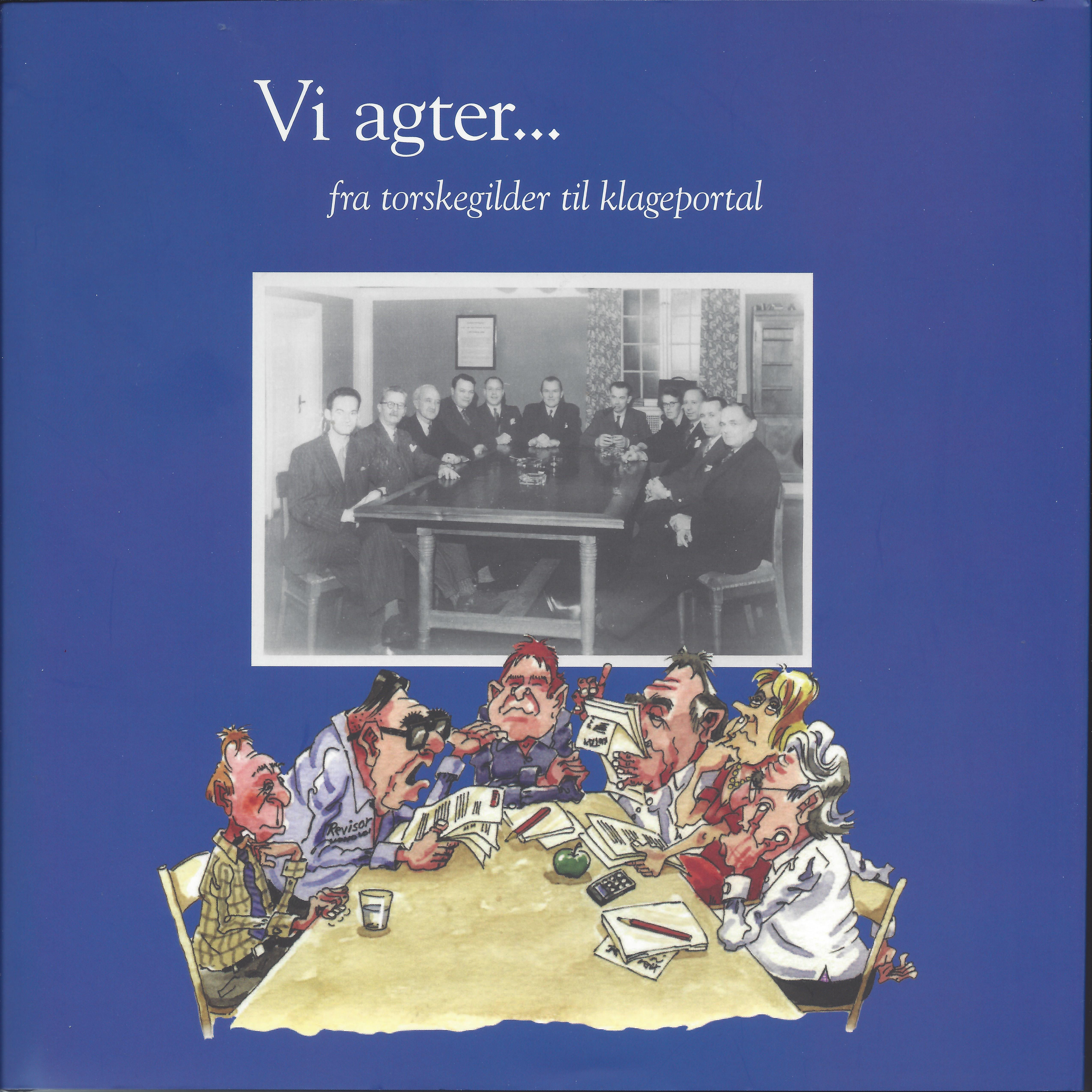 Vi agter...